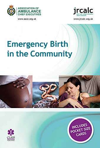 Emergency Birth in the Community von Class Professional Publishing