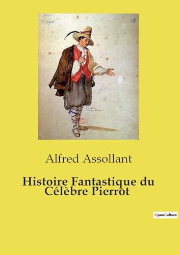 Histoire Fantastique du Célèbre Pierrot von Culturea