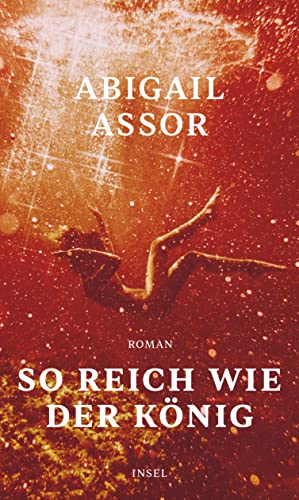 So reich wie der König: Roman von Insel Verlag GmbH