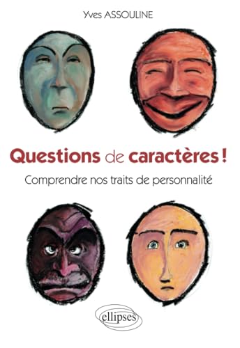 Questions de caractères ! Comprendre nos traits de personnalité von ELLIPSES