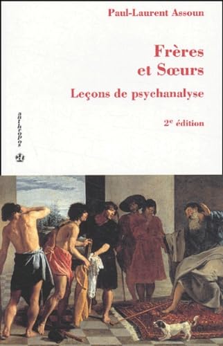 Frères et Soeurs : Leçons de psychanalyse