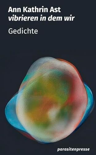 vibrieren in dem wir: Gedichte
