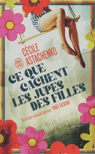 Ce que cachent les jupes des filles von J'AI LU
