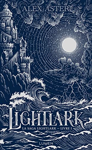La Saga Lightlark - Collector - Edition reliée, tirage limité - Livre 1 Lightlark: La saga Lightlark. Livre I von LUMEN