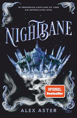 Nightbane: Die fulminante Fortsetzung des TikTok-Sensationserfolgs ›Lightlark‹ (Die Lightlark-Reihe, Band 2) von dtv Verlagsgesellschaft mbH & Co. KG