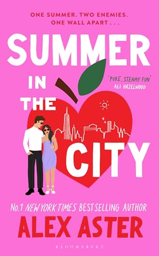 Summer in the City: The instant Sunday Times and New York Times bestseller and your newest enemies-to-lovers obsession! von Bloomsbury Publishing