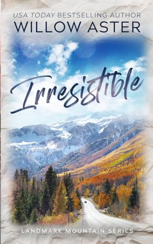Irresistible: Special Edition Paperback von Willow Aster