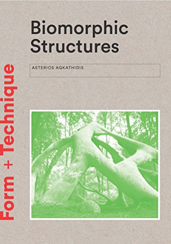 Biomorphic Structures: Architecture Inspired by Nature (Form + Technique) von Laurence King