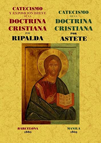 Catecismo y exposición breve de la doctrina cristiana ; Catecismo de la doctrina cristiana von Editorial Maxtor