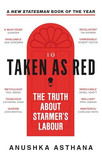 Taken As Red: The ‘must-read’ first account of Labour’s ascent to power and time in government, as revealed by those involved Taken As Red: The ‘must-read’ first account of Labour’s ascent to power and time in government, as revealed by those involved von HarperNorth