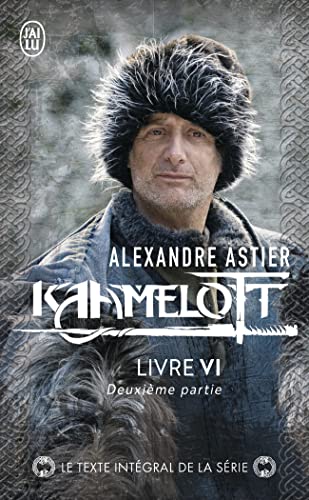 Kaamelott: Livre VI 2 (6) von J'AI LU
