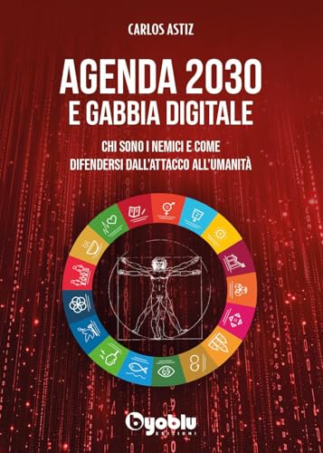 Agenda 2030 e gabbia digitale von Byoblu