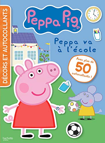 Peppa Pig-Décors et autocollants -L'école: Avec plus de 50 autocollants !