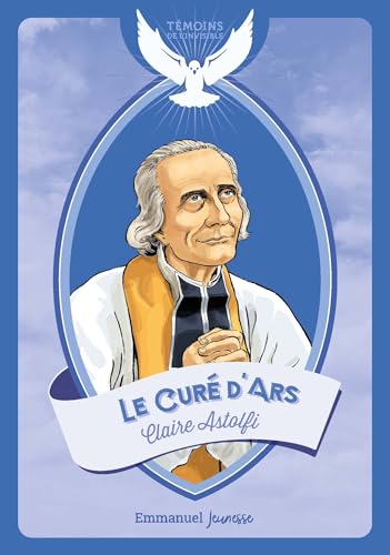 Le Curé d’Ars Le Curé d’Ars von EMMANUEL