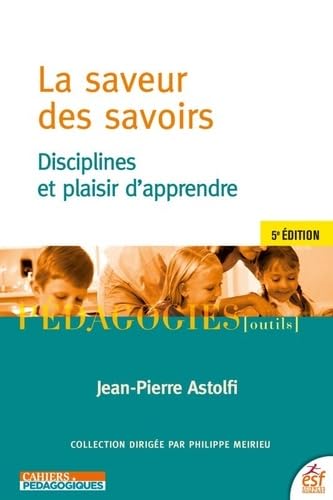 La saveur des savoirs: Disciplines et plair d'appendre von ESF