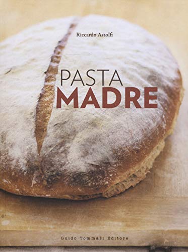 Pasta madre (Gli illustrati) von Guido Tommasi Editore-Datanova