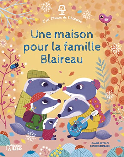 C'est l'heure de l'histoire - Une maison pour la famille Blaireau -Dès 3 ans von Editions Lito