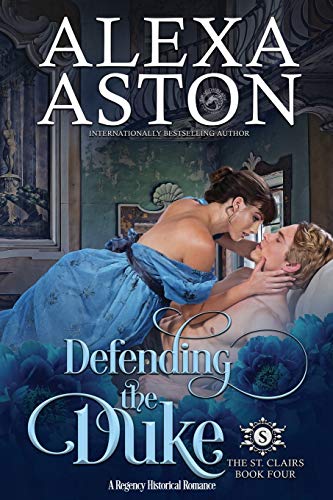 Defending the Duke (The St. Clairs, Band 4)