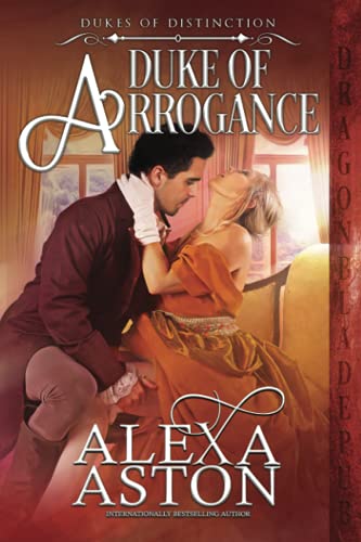 Duke of Arrogance (Dukes of Distinction, Band 4)