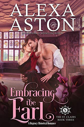 Embracing the Earl (The St. Clairs, Band 3)