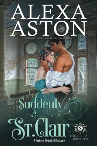 Suddenly a St. Clair (The St. Clairs, Band 5)