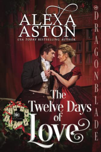 The Twelve Days of Love: A Regency Holiday Novella (The St. Clairs, Band 7)