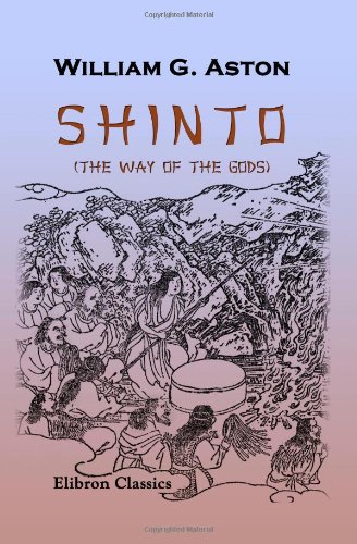 Shinto (the Way of the Gods) von Adamant Media Corporation