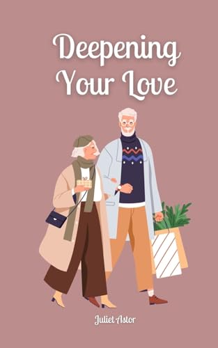 Deepening Your Love von Book Fairy Publishing