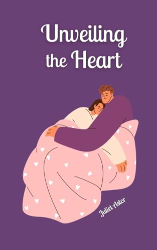 Unveiling the Heart von Book Fairy Publishing