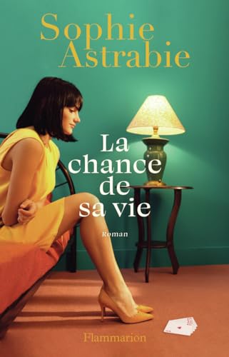 La chance de sa vie von FLAMMARION