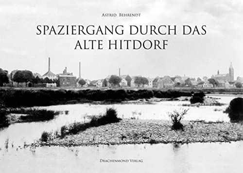 Spaziergang durch das alte Hitdorf von Drachenmond-Verlag (Nova MD)