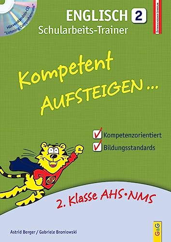 Kompetent Aufsteigen Englisch 2 - Schularbeits-Trainer mit Hörverständnis-CD: 2. Klasse HS/AHS