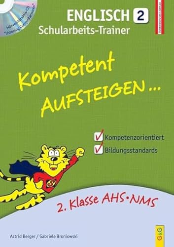 Kompetent Aufsteigen Englisch 2 - Schularbeits-Trainer mit Hörverständnis-CD: 2. Klasse HS/AHS