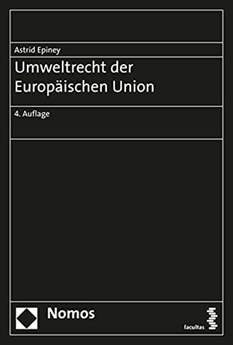 Umweltrecht der Europäischen Union von Nomos Verlagsgesellschaft