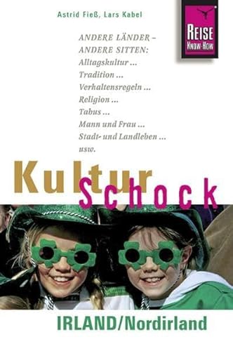 KulturSchock Irland, Nordirland KulturSchock Irland, Nordirland