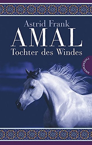 Amal - Tochter des Windes von Thienemann in der Thienemann-Esslinger Verlag GmbH