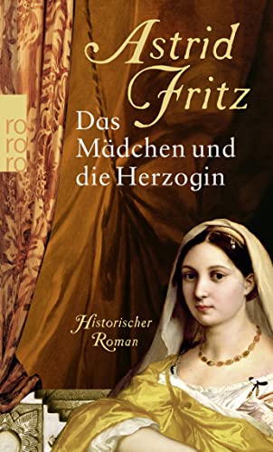 Das Mädchen und die Herzogin Das Mädchen und die Herzogin