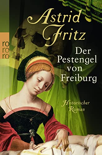 Der Pestengel von Freiburg von Rowohlt Taschenbuch