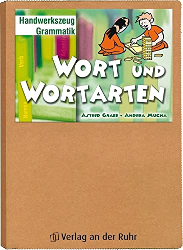 Wort und Wortarten: Klasse 2/3 (Handwerkszeug Grammatik) von Verlag An Der Ruhr