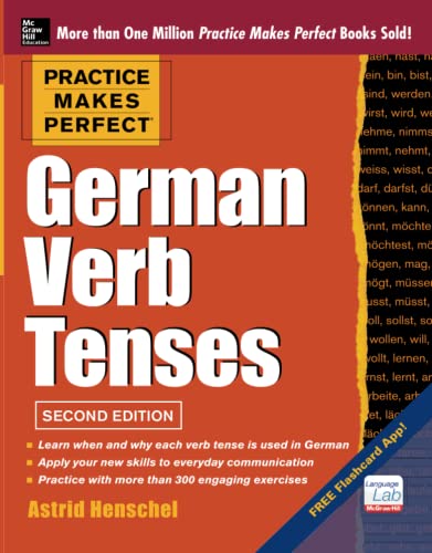 Practice Makes Perfect German Verb Tenses, 2nd Edition: With 200 Exercises + Free Flashcard App
