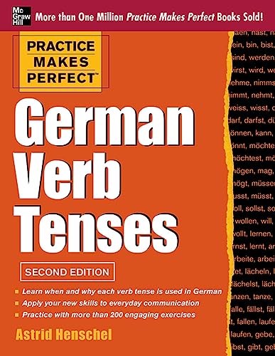 Practice Makes Perfect German Verb Tenses: With 200 Exercises + Free Flashcard App