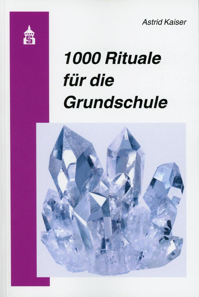 1000 Rituale für die Grundschule von wbv Media GmbH
