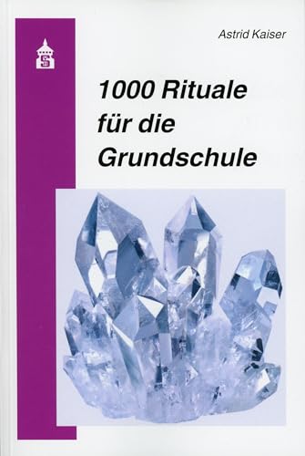 1000 Rituale für die Grundschule