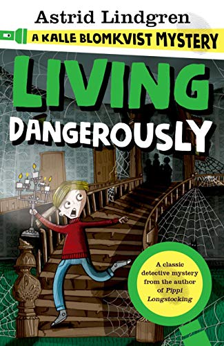 A Kalle Blomkvist Mystery: Living Dangerously von Oxford University Press