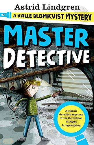 A Kalle Blomkvist Mystery: Master Detective von Oxford University Press