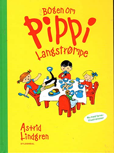 Astrid Lindgren DÄNISCH : Bogen Om Pippi Langstrompe (Pippi Langstrumpf)