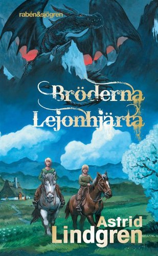 Bröderna Lejonhjärta Bröderna Lejonhjärta von Rabén & Sjögren
