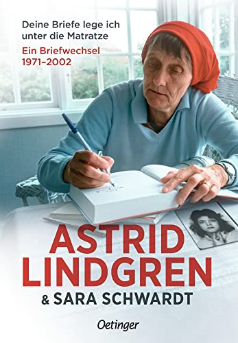 Deine Briefe lege ich unter die Matratze. Ein Briefwechsel 1971-2002: Ein Briefwechsel 1971 - 2002. Die Geschichte einer inspirierenden und berührenden Freundschaft, aus dem Leben von Astrid Lindgren Deine Briefe lege ich unter die Matratze. Ein Briefwechsel 1971-2002: Ein Briefwechsel 1971 - 2002. Die Geschichte einer inspirierenden und berührenden Freundschaft, aus dem Leben von Astrid Lindgren