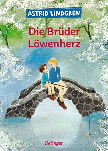 Die Brüder Löwenherz: Vielfach preisgekrönter fantastischer Abenteuer-Klassiker für Kinder ab 9 Jahren Die Brüder Löwenherz: Vielfach preisgekrönter fantastischer Abenteuer-Klassiker für Kinder ab 9 Jahren