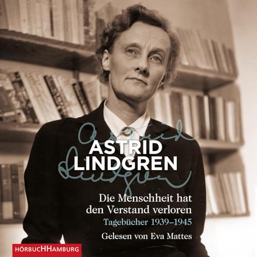 Die Menschheit hat den Verstand verloren: Tagebücher 1939–1945: 5 CDs